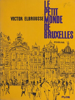 cover image of Le petit monde de Bruxelles